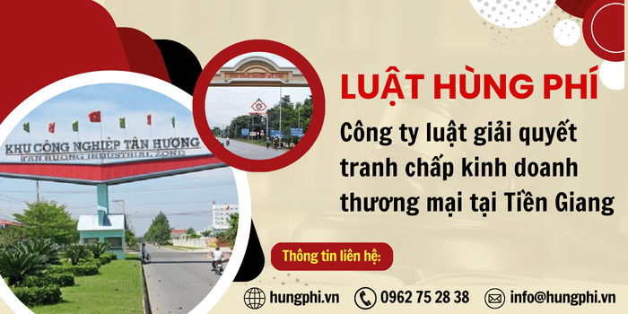 Công ty luật tại Tiền Giang, Công ty luật uy tín giải quyết tranh chấp kinh doanh, thương mại tại Tiền Giang
