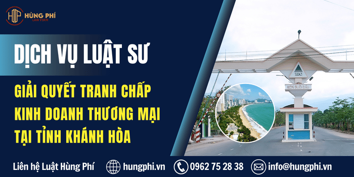 Luật sư tại Khánh Hòa, Dịch vụ Luật sư giải quyết tranh chấp kinh doanh thương mại tại khánh hòa